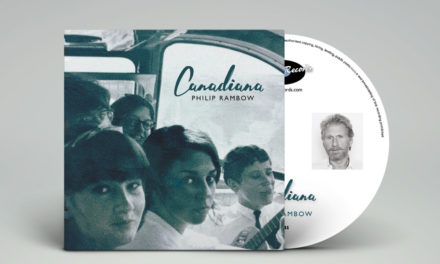 It’s here! Philip Rambow’s new album Canadiana…