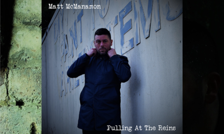Matt McManamon – his brand new single “Pulling At The Reins”