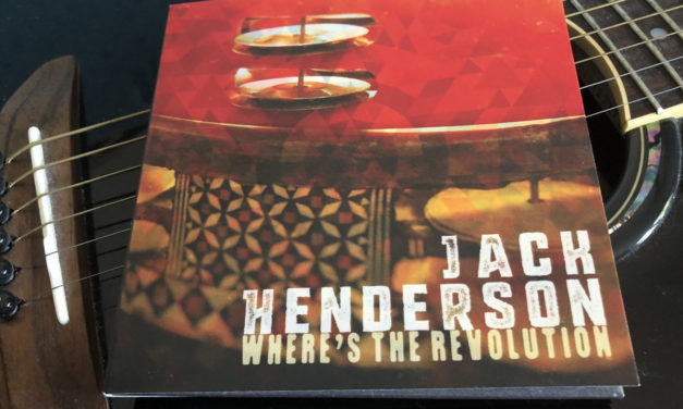 New album release: Jack Henderson – ‘Where’s The Revolution’