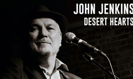 “Desert Hearts” – the epic new single from Liverpool singer-songwriter John Jenkins