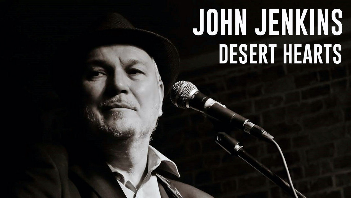 “Desert Hearts” – the epic new single from Liverpool singer-songwriter John Jenkins